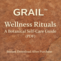 Square promotional image displaying the text “GRAIL™ Wellness Rituals — A Botanical Self-Care Guide (PDF)” on a textured brown background, indicating a digital wellness guide available for instant download after purchase